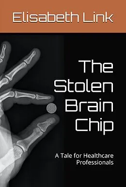 E-Book (epub) The Stolen Brain Chip von Elisabeth Link
