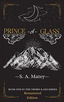 E-Book (epub) Prince of Glass von Sarah Matey