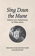 E-Book (epub) Sing Doun the Mune: Selected Ballads by Helen Adam von Helen Adam