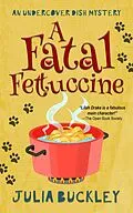 E-Book (epub) A Fatal Fettuccine von Julia Buckley