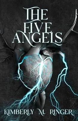 E-Book (epub) The Five Angels von Kimberly M. Ringer, K. M. Ringer