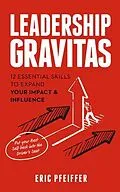E-Book (epub) Leadership Gravitas von Eric Pfeiffer