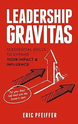 E-Book (epub) Leadership Gravitas von Eric Pfeiffer