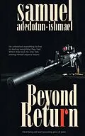 E-Book (epub) Beyond Return von Samuel Adedotun-Ishmael