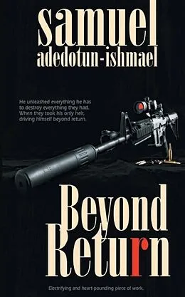E-Book (epub) Beyond Return von Samuel Adedotun-Ishmael