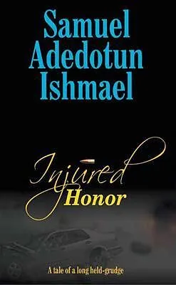 E-Book (epub) Injured Honor von Samuel Adedotun Ishmael