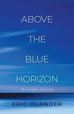 E-Book (epub) Above The Blue Horizon von Eric Olander