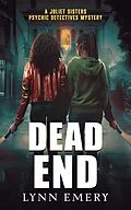 E-Book (epub) Dead End (Joliet Sisters Psychic Detectives) von Lynn Emery
