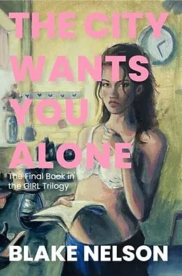 E-Book (epub) The City Wants You Alone von Blake Nelson