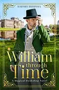 E-Book (epub) William Through Time von Harmke Buursma