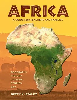 E-Book (epub) Africa: A Guide for Teachers and Families von Betty K. Staley