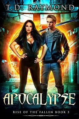 E-Book (epub) Apocalypse (Rise of the Fallen, #3) von T. D. Raymond