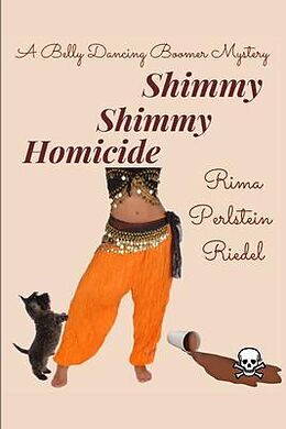 eBook (epub) Shimmy Shimmy Homicide de Rima Perlstein Riedel