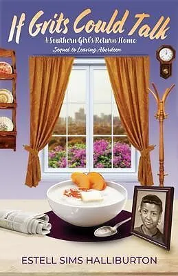 E-Book (epub) If Grits Could Talk von Estell Sims Halliburton
