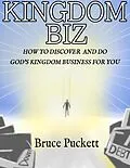 E-Book (epub) Kingdom Biz von Bruce Puckett