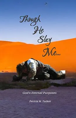 E-Book (epub) Though He Slay Me von Patricia Tuckett