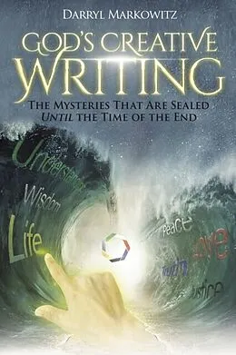 E-Book (epub) GOD'S CREATIVE WRITING von Darryl Markowitz