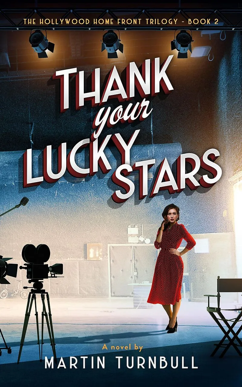 Thank Your Lucky Stars (Hollywood Home Front trilogy, #2)