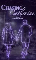 E-Book (epub) Chasing Catherine von Dana Bowen & Chloe Brogan