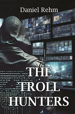 E-Book (epub) The Troll Hunters von Daniel Rehm