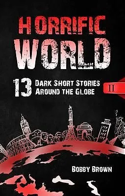 E-Book (epub) Horrific World von Bobby Brown
