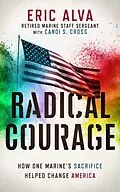 E-Book (epub) Radical Courage von Eric Alva, Candi Cross