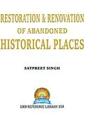 E-Book (epub) Restoration & Renovation of Abandoned Historical Places von Satpreet Singh