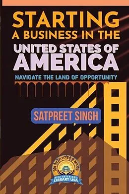 E-Book (epub) Starting a Business in the United States of America von Satpreet Singh