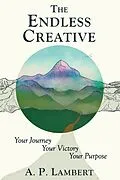 E-Book (epub) The Endless Creative von A. P. Lambert