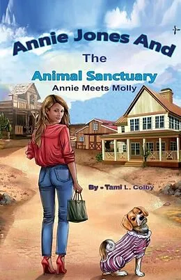 E-Book (epub) Annie Jones And The Animal Sanctuary von Tami Colby