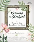 E-Book (epub) Knowing the Shepherd von Sandra Bretschneider
