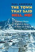 E-Book (epub) The Town that Said 'Hell, No!' von Paul Andersen