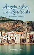 E-Book (epub) Angels, Love, and Lost Souls von Daniele Longo
