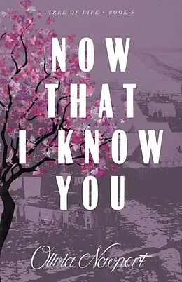 E-Book (epub) Now That I Know You von Olivia Newport
