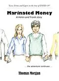 E-Book (epub) Marinated Money: Love, Crime and Capers in the time of COVID-19 (A Helen and Frank Story, #2) von Thomas Morgan