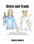 E-Book (epub) Helen and Frank: Getting Older and Finding Love with Food, Wine, Theater, Music, Crime and COVID (A Helen and Frank Story, #1) von Thomas Morgan