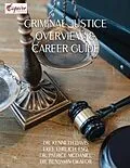 E-Book (epub) Criminal Justice Overview and Career Guide von Kenneth Davis, Esq. Ehrlich, Patrice McDaniel