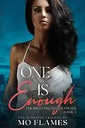 E-Book (epub) One Is Enough (The Enough Series) von Mo Flames