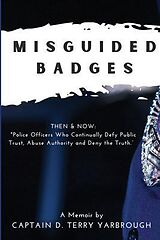 eBook (epub) Misguided Badges de D. Terry Yarbrough