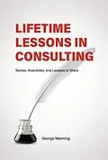 E-Book (epub) Lifetime Lessons in Consulting von George Manning