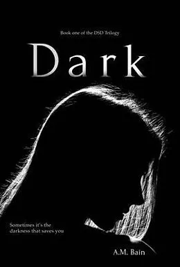 E-Book (epub) Dark von A. M. Bain