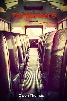 E-Book (epub) The Number 6, a Novella von Owen Thomas