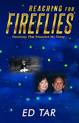 eBook (epub) Reaching for Fireflies de Ed Tar