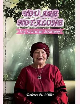 E-Book (epub) You Are Not Alone von Dolores M. Miller
