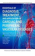 E-Book (epub) Essentials of Diagnosis, Treatment, and Application of Cardiac and Peripheral Vascular Diseases von Lv Yan, Li Xi, Fang Yi