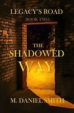 ePUB The Shadowed Way von M. Daniel Smith