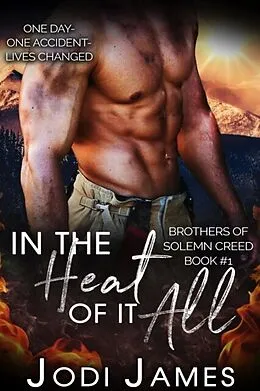 E-Book (epub) In the Heat of It All von Jodi James
