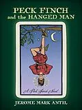 E-Book (epub) Peck Finch and the HANGED MAN von Jerome Antil
