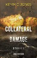 E-Book (epub) Collateral Damage von Kevin Jones