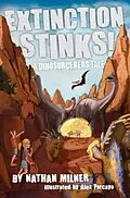 E-Book (epub) Extinction Stinks! von Nathan Milner